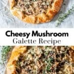 Spinach mushroom mozzarella galette recipe pin graphic.