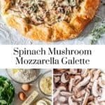 Spinach mushroom mozzarella galette recipe pin graphic.