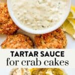Homemade tartar sauce for crab cakes pin graphic.