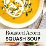 Roasted acorn squash soup recipe pin.