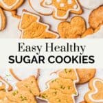 Healthy sugar cookies pin graphic.