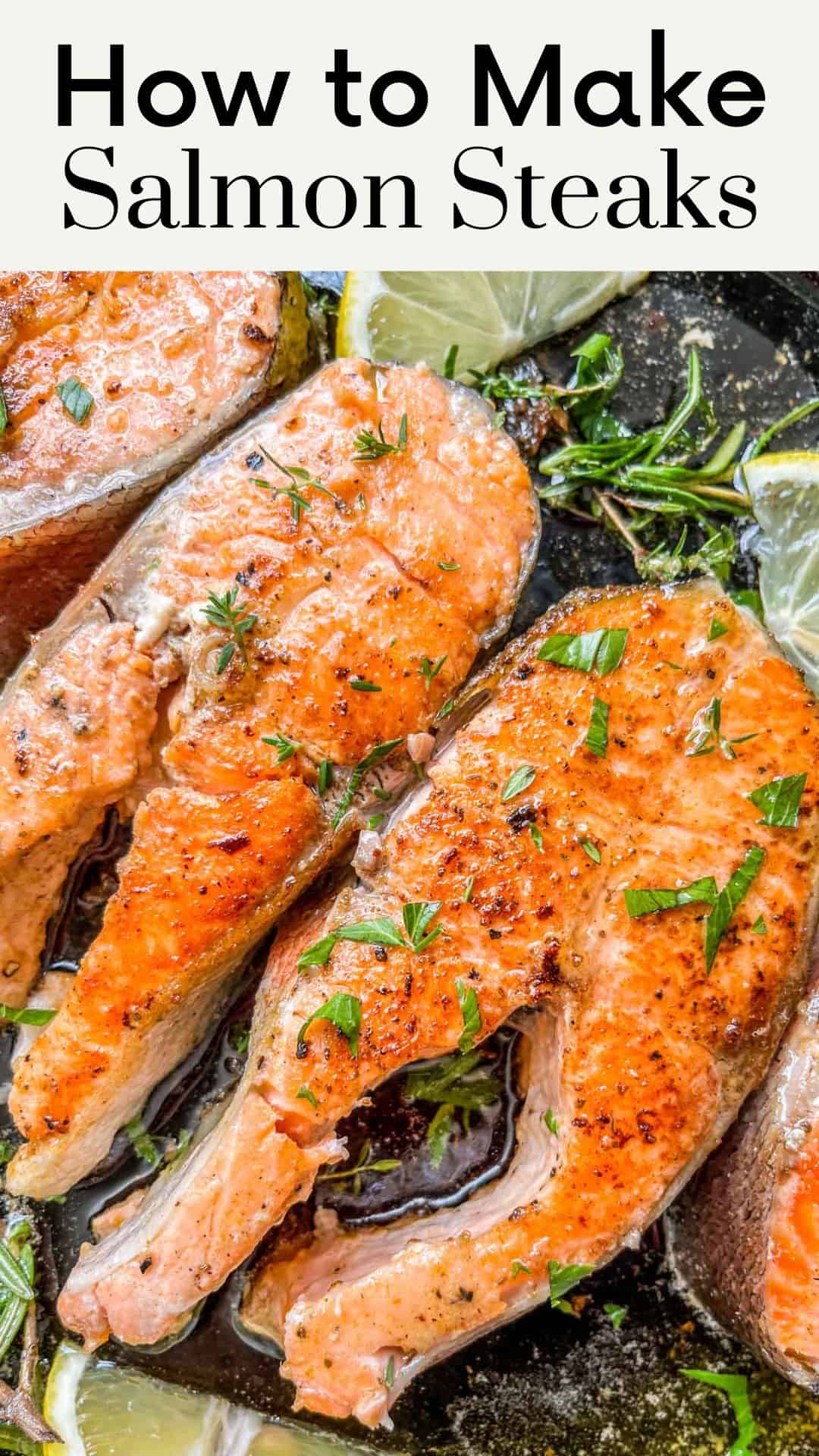 How to Cook Salmon Steaks This Healthy Table