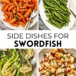 Side dishes for swordfish pin graphic.