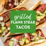 Flank steak tacos pin graphic.