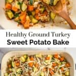 Ground turkey sweet potato bake pin graphic.