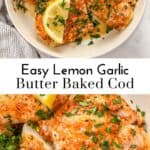 Lemon garlic butter baked cod pin graphic.