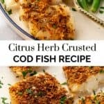 Herb crusted cod recipe pin graphic.